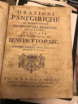 Orazioni panegiriche di monsignor Filippo Degli Anastagi patriarca d'Antiochia dedicate alla Sant...