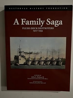 Imagen del vendedor de A Family Saga: Flush-Deck Destroyers 1917-1955 a la venta por Liberty Book Store ABAA FABA IOBA