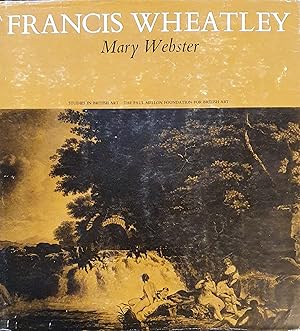 Image du vendeur pour Francis Wheatley Studies In British Art mis en vente par Somerset Books