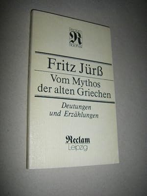 Vom Mythos der alten Griechen. Deutungen und Erzählungen