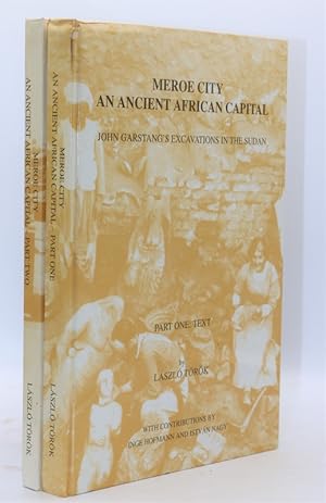 Bild des Verkufers fr Meroe City. An Ancient African Capital. John Garstang's excavations in the Sudan. I. Text. II. Figures and Plates. Occasional Publications 12. With contributions by Inge Hofmann and Istvan Nagy. zum Verkauf von Librairie Le Trait d'Union sarl.