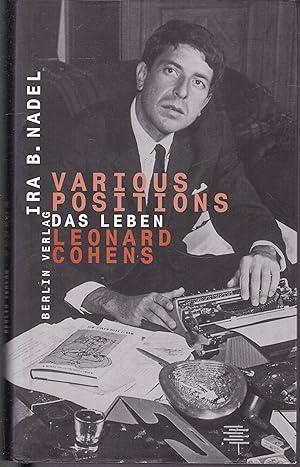 Imagen del vendedor de Various Positions. Das Leben Leonard Cohens a la venta por Graphem. Kunst- und Buchantiquariat