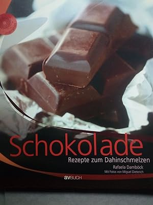 Imagen del vendedor de Schokolade. Rezepte zum Dahinschmelzen a la venta por Versandantiquariat Jena