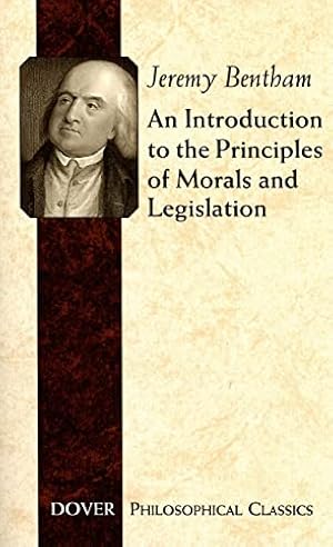 Seller image for An Introduction to the Principles of Morals and Legislation (Dover Philosophical Classics) for sale by Reliant Bookstore