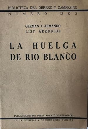 Bild des Verkufers fr La huelga de Ro Blanco zum Verkauf von Libros del Ayer ABA/ILAB