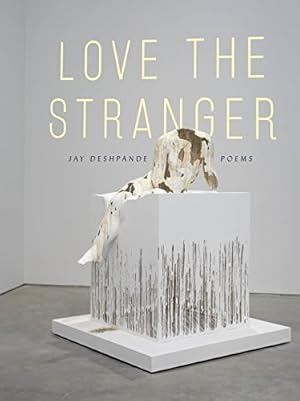 Imagen del vendedor de Love the Stranger by Deshpande, Jay [Paperback ] a la venta por booksXpress