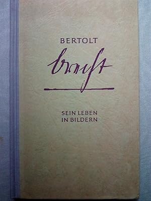 Bild des Verkufers fr Bertolt Brecht. Sein Leben in Bildern. zum Verkauf von Versandantiquariat Jena