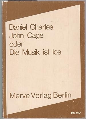 Bild des Verkufers fr John Cage oder die Musik ist los zum Verkauf von Graphem. Kunst- und Buchantiquariat