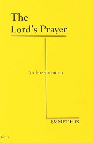 Seller image for THE LORDS PRAYER #3: An Interpretation by Fox, Emmet [Paperback ] for sale by booksXpress