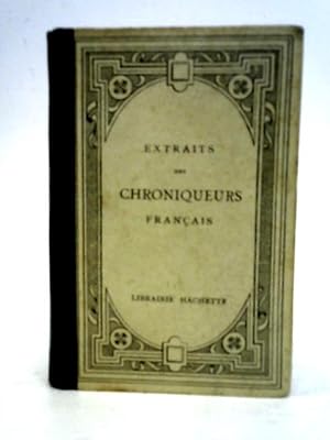 Bild des Verkufers fr Extraits des Chroniqueurs Francais zum Verkauf von World of Rare Books