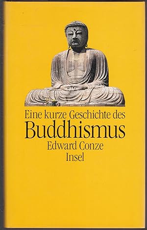 Bild des Verkufers fr Eine kurze Geschichte des Buddhismus. bers., hrsg. u. mit e. Nachw. vers. von Friedrich Wilhelm zum Verkauf von Graphem. Kunst- und Buchantiquariat