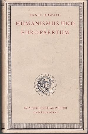 Image du vendeur pour Humanismus und Europertum mis en vente par Graphem. Kunst- und Buchantiquariat