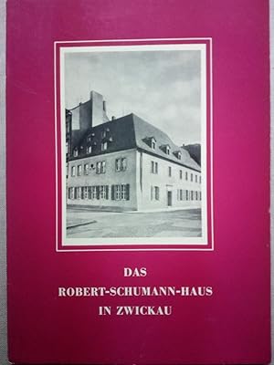 Image du vendeur pour Das Robert-Schumann-Haus in Zwickau mis en vente par Versandantiquariat Jena