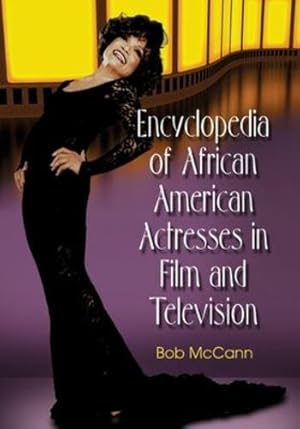 Seller image for Encyclopedia of African American Actresses in Film and Television [Soft Cover ] for sale by booksXpress