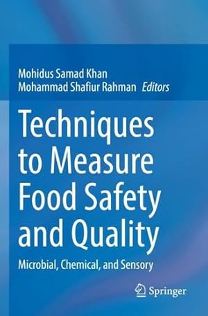 Imagen del vendedor de Techniques to Measure Food Safety and Quality: Microbial, Chemical, and Sensory [Paperback ] a la venta por booksXpress
