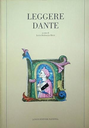 Seller image for Leggere Dante.: Relazioni presentate a due incontri tenuti a Pisa nel 2001-2002. Memoria del tempo; 25. for sale by Studio Bibliografico Adige