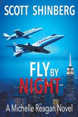 Bild des Verkufers fr Fly by Night: A Riveting Spy Thriller (Michelle Reagan) [Soft Cover ] zum Verkauf von booksXpress