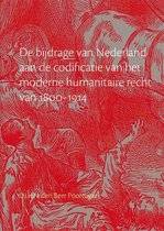 Seller image for De bijdrage van Nederland aan de codificatie van het moderne humanitaire recht 1800-1914. for sale by Frans Melk Antiquariaat