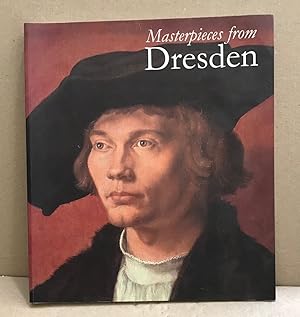 Masterpieces from Dresden: Mantegna and Durer to Rubens and Canaletto