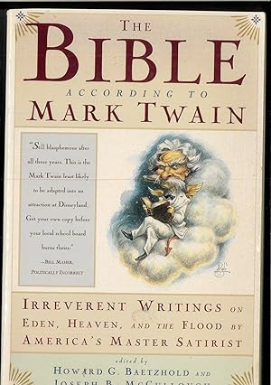 Imagen del vendedor de The Bible according to Mark Twain: Writings on Heaven, Eden and the Flood a la venta por Papel y Letras
