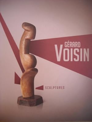 Image du vendeur pour Gerard Voisin, Sculptures, pomes - Conseil gnral de Loire Atlantique 2011 - mis en vente par Ammareal