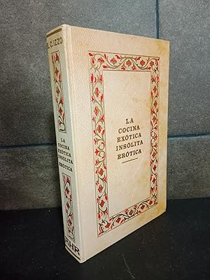 Bild des Verkufers fr LA COCINA EXOTICA, INSOLITA, EROTICA. E.C. IZZO. zum Verkauf von Lauso Books