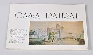 La Casa Pairal. Musée catalan des Arts et Traditions Populaires. El Castillet - Perpignan