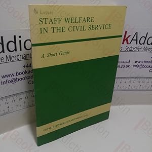 Staff Welfare in the Civil Service : A Short Guide