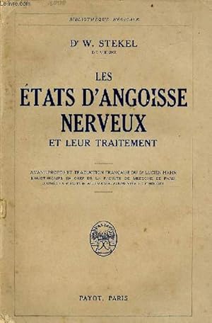 Imagen del vendedor de Les tats d'angoisse nerveux et leur traitement - Collection Bibliothque mdicale. a la venta por Le-Livre