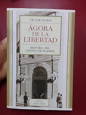 Imagen del vendedor de gora de la libertad. Historia del Ateneo de Madrid Tomo I (1820-1923) a la venta por Librera Eleutheria
