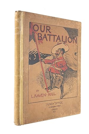 Imagen del vendedor de OUR BATTALION: BEING SOME SLIGHT IMPRESSIONS OF HIS MAJESTY'S AUXILIARY FORCES, IN CAMP AND ELSEWHERE. a la venta por M Godding Books Ltd