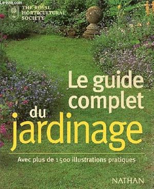 Bild des Verkufers fr Le guide complet du jardinage. zum Verkauf von Le-Livre