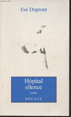 Seller image for Hpital silence- roman for sale by Le-Livre