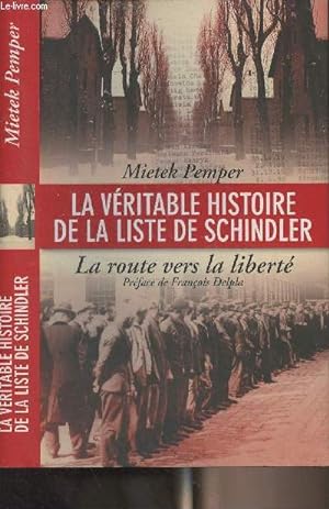 Seller image for La véritable histoire de la liste de Schindler - La route vers la liberté for sale by Le-Livre