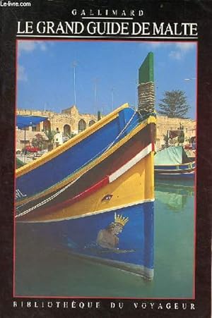 Image du vendeur pour Le grand guide de Malte - Collection Bibliothque du voyageur. mis en vente par Le-Livre