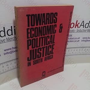 Imagen del vendedor de Towards Economic and Political Justice in South Africa a la venta por BookAddiction (ibooknet member)