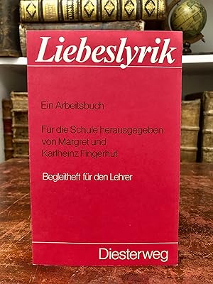 Imagen del vendedor de Liebeslyrik. Ein Arbeitsbuch. Fr die Schule herausgegeben. Begleitheft fr den Lehrer. a la venta por Antiquariat Seibold