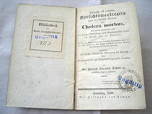 Bild des Verk�ufers f�r Oeffentliche und pers�nliche Vorsichtsmaa�regeln gegen die ostindische Brechruhr oder Cholera morbus, ihre unwidersprechliche und alleinige Verbreitung durch Menschenverkehr sowol in Asien als in Europa, und die dringende Nothwendigkeit der strengsten Quarantaine usw. zum Verkauf von Antiquariat Atlas