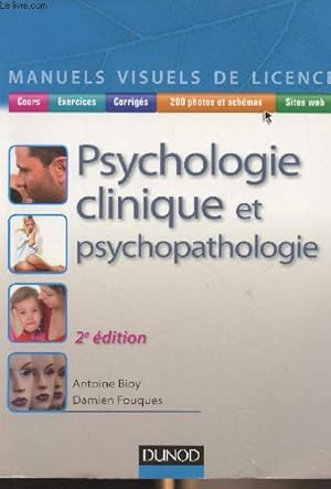 Bild des Verkufers fr Psychologie clinique et psychopathologie - 2e dition - "Manuels visuels de licence" zum Verkauf von Le-Livre