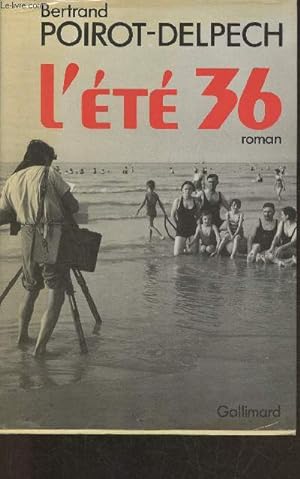 Seller image for L'été 36- roman for sale by Le-Livre