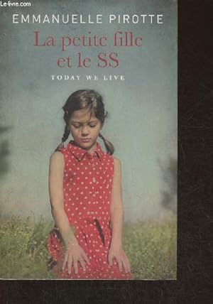 Seller image for La petite fille et le SS- roman (Today we live) for sale by Le-Livre