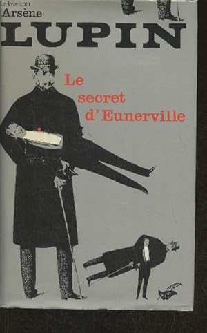 Seller image for Arsène Lupin - Le secret d'Eunerville for sale by Le-Livre