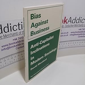 Seller image for Anti-Capitalist Inclinations in Modern Sociology (Bias Against Business series) for sale by BookAddiction (ibooknet member)