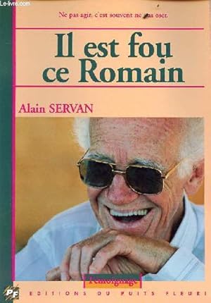 Imagen del vendedor de Il est fou ce Romain. a la venta por Le-Livre