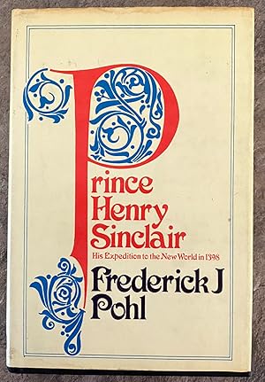 Prince Henry Sinclair: His Voyage to the New World in 1398