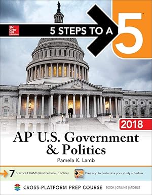 Immagine del venditore per AP U.S. Government & Politics 2018 (5 Steps to A 5) venduto da Reliant Bookstore