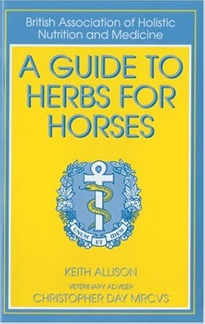 Imagen del vendedor de A Guide to Herbs for Horses a la venta por Reliant Bookstore