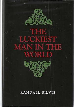 Seller image for The Luckiest Man in the World ***SIGNED*** for sale by Bishop's Curiosities