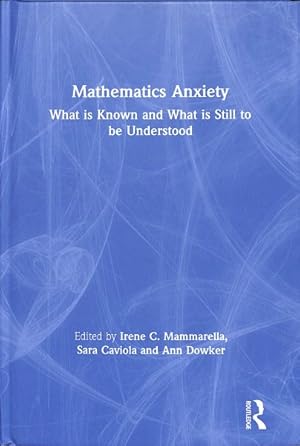 Seller image for Mathematics Anxiety : What Is Known and What Is Still to Be Understood for sale by GreatBookPricesUK