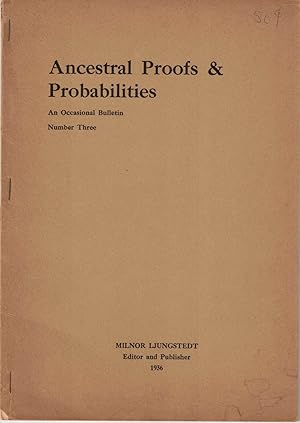 Bild des Verkufers fr Ancestral Proofs & Probabilities: An Occasional Bulletin Number Three zum Verkauf von Kenneth Mallory Bookseller ABAA